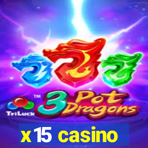 x15 casino